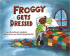 FROGGY GETS DRESSD