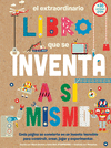 EL EXTRAORDINARIO LIBRO QUE SE INVENTA A S MISMO