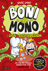 BONI VS. MONO 3. BONI VS. MONO Y LA LIGA DE LA DESTRUCCIN