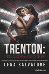 TRENTON: PELIGROSA ADICCIN