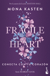 FRAGILE HEART. CONECTA CON TU CORAZN