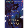 MISTBORN: ELS FILLS DE LA BOIRA