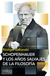 SCHOPENHAUER Y LOS AOS SALVAJES DE LA FILOSOFA