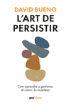 L'ART DE PERSISTIR. ED. 2024