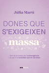 DONES QUE SEXIGEIXEN MASSA:SORTIR TRAMPA