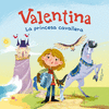 VALENTINA, LA PRINCESA CAVALLERA