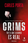 CRIMS. TOT EL QUE LLEGIREU S REAL (CRIMS 1)