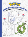 POKMON. ACTIVIDADES - AVENTURAS PARA COLOREAR: LEGENDARIOS Y SINGULARES