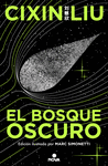 EL BOSQUE OSCURO (ED. ILUSTRADA)(TRILOGIA LOS TRES CUERPOS 2)