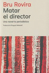 MATAR EL DIRECTOR