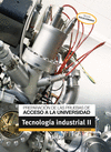 TECNOLOGA INDUSTRIAL, 2 BACHILLERATO. PREPARACIN DE LAS PRUEBAS DE ACCESO A LA