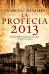 LA PROFECIA 2013