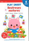 PLAY SMART DESTRESES MOTORES 4 ANYS