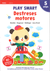 PLAY SMART DESTRESES MOTORES 5 ANYS