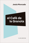 CAF DE LA GRANOTA, EL