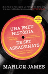 UNA BREU HISTRIA DE SET ASSASSINATS