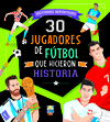 30 JUGADORES FUTBOL QUE HICIERON HISTORI